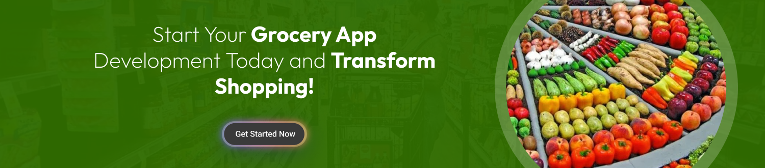 Start Your Grocery App Development Today