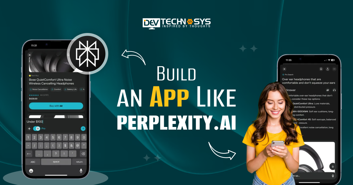 Step-by-step Process to Develop an App Like Perplexity.ai