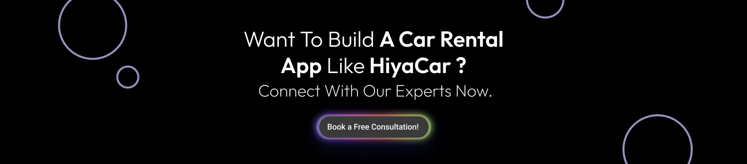 Want to Build a Car Rental App Like HiyaCar