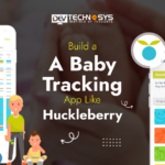 Build a Baby Tracking App Like Huckleberry