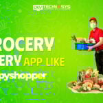 Build a Grocery Delivery App like Snappy Shopper