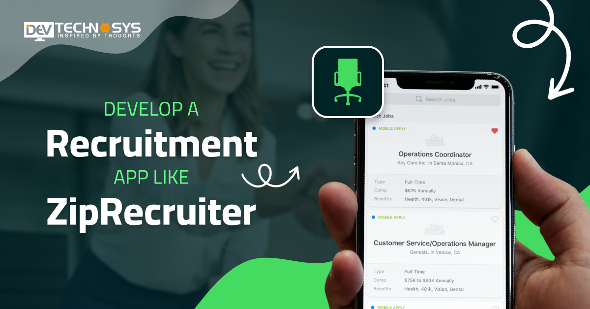 How to Develop a Recruitment App Like ZipRecruiter?