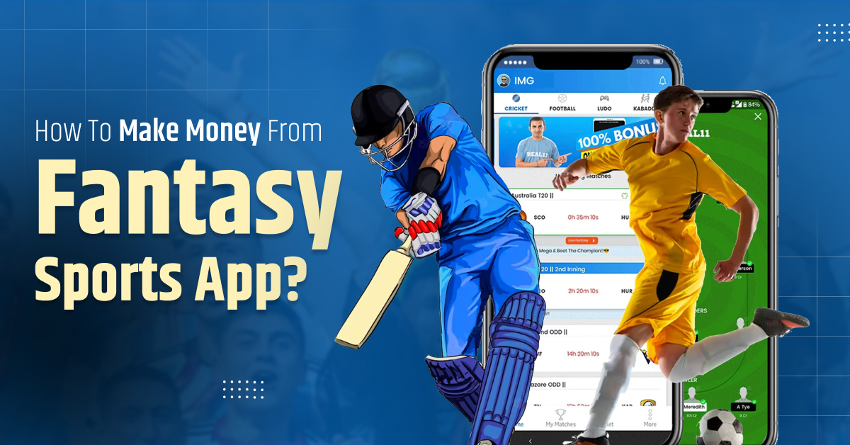 How To Make Money From Fantasy Sports App?