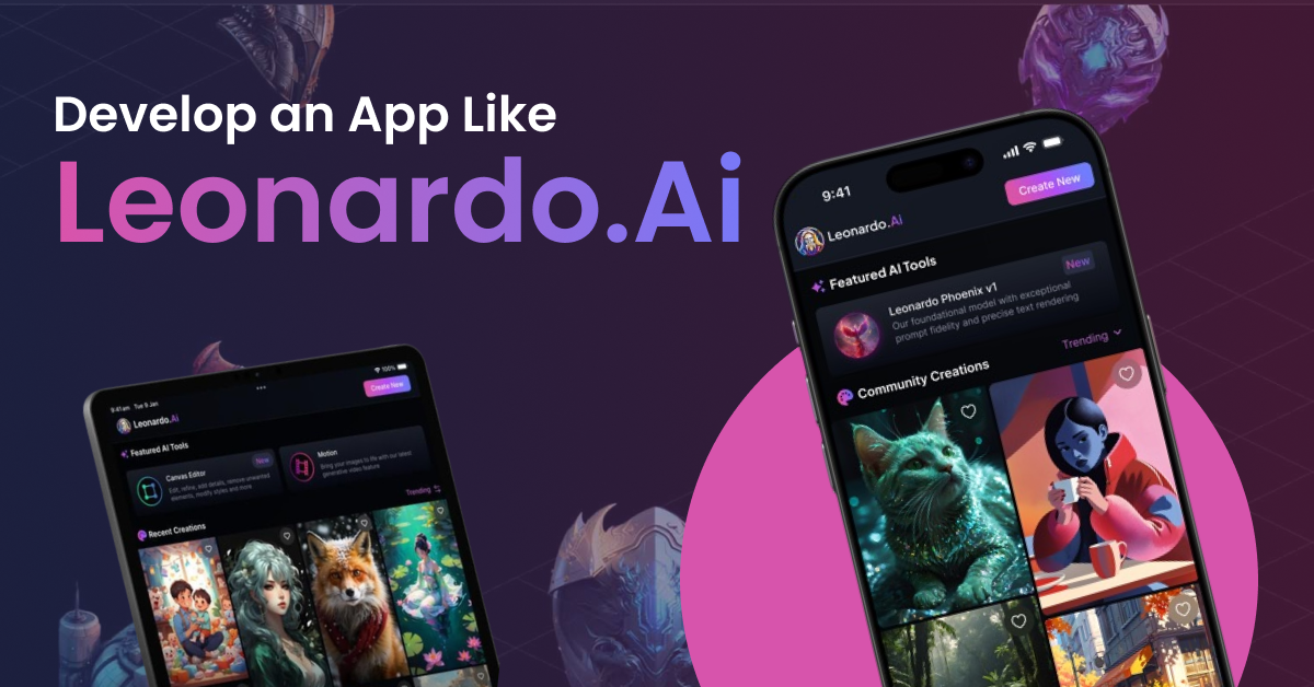 How to Develop an App Like Leonardo.Ai