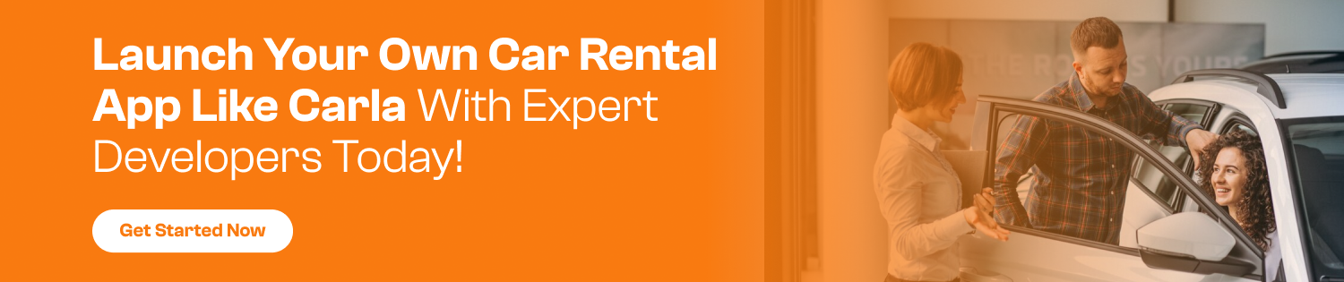 How to Build A Car Rental App Like Carla? Dev Technosys Launch Your Own Car Rental App Like Carla