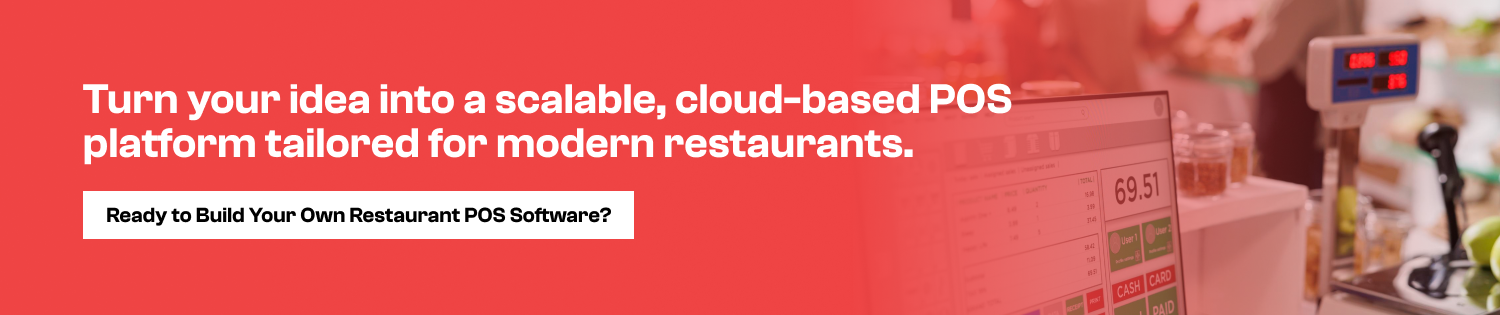 Build Your Own Restaurant POS Software CTA