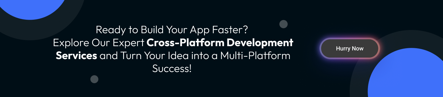 Top Cross-Platform App Development Frameworks cta1