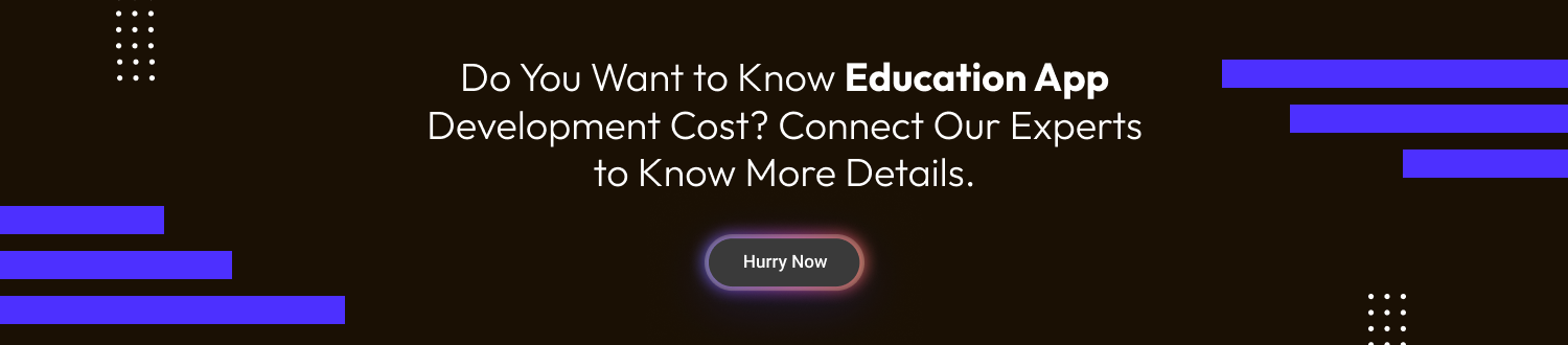 Want to Know Education App Development Cost
