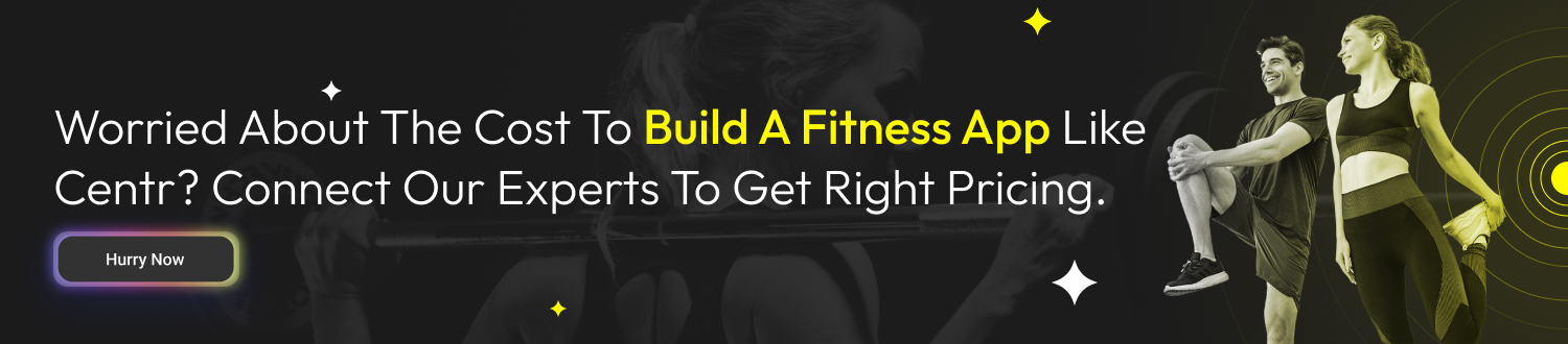Worried About the Cost to Build a Fitness App Like Centr