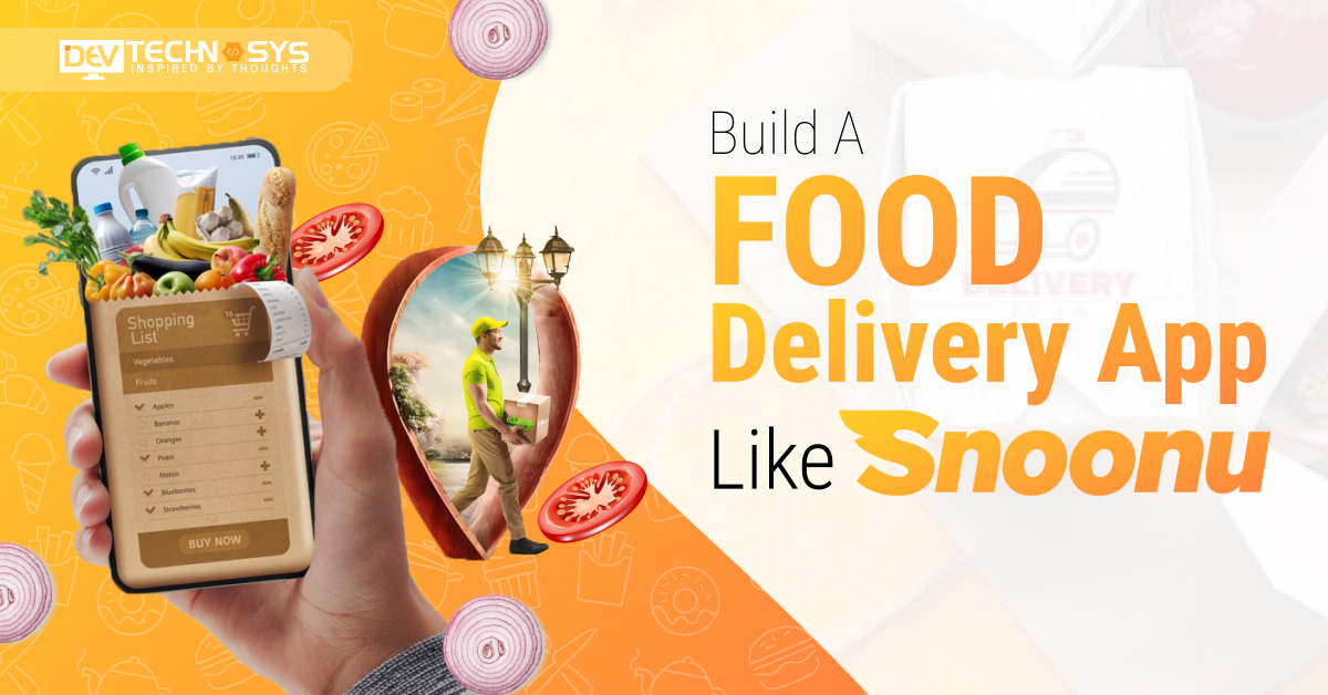 Build a food Delivery App Like Snoonu