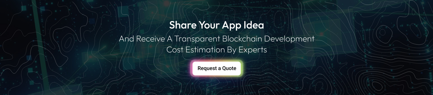 CTA 1 Blockchain App Development Cost