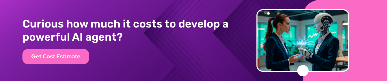 How to Build an AI Agent in 2026? Dev Technosys CTA Build an AI Agent