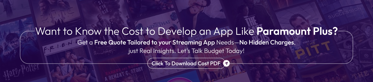 CTA Develop An App Like Paramount Plus