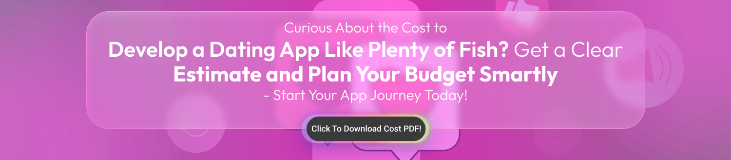 CTA Develop An App Like Plenty of Fish