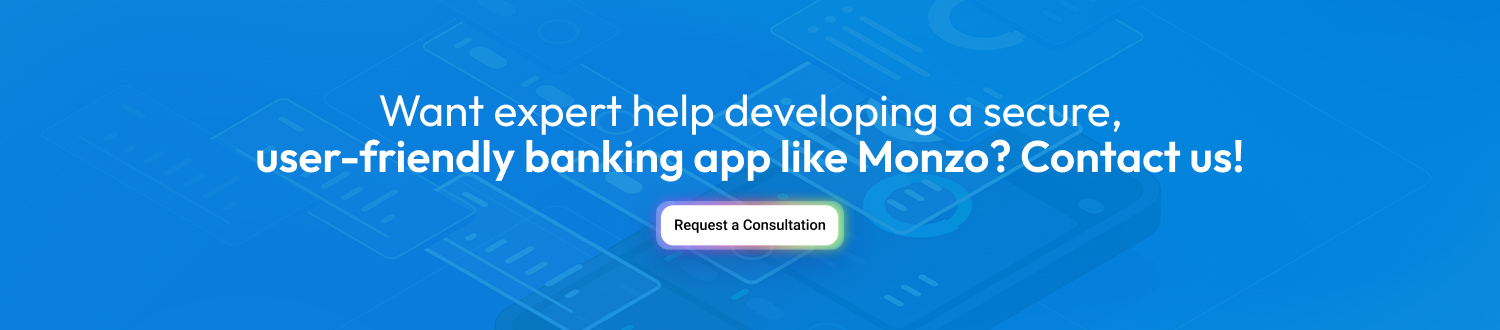 Develop an App Like Monzo CTA 1