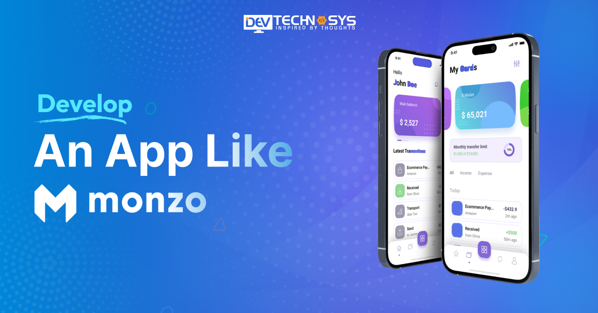 How to Develop an App Like Monzo: A Banking Application