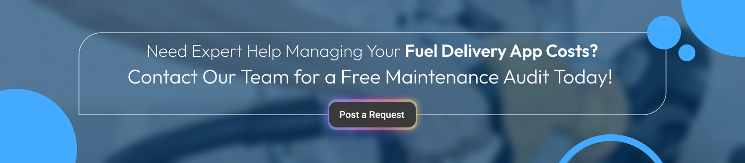 Fuel Delivery App Maintenance Cost cta
