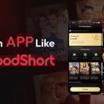 How To Build An App Like GoodShort Movies & Dramas App