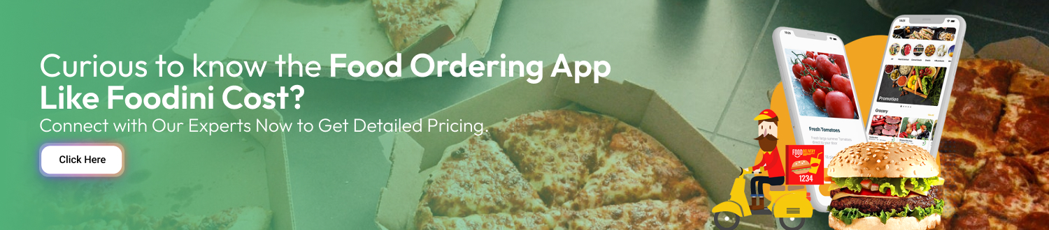 How to Build a Food Ordering App Like Foodini cta1
