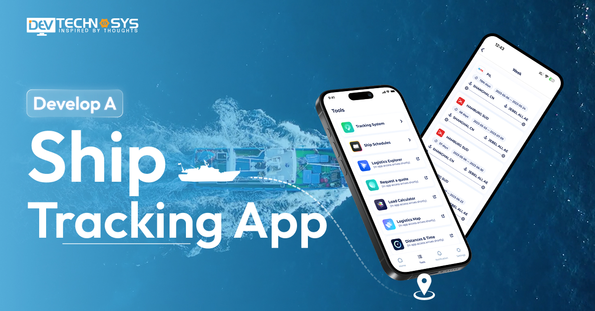 How to Build a Ship Tracking App?