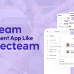 How to Build a Team Management App Like Connecteam