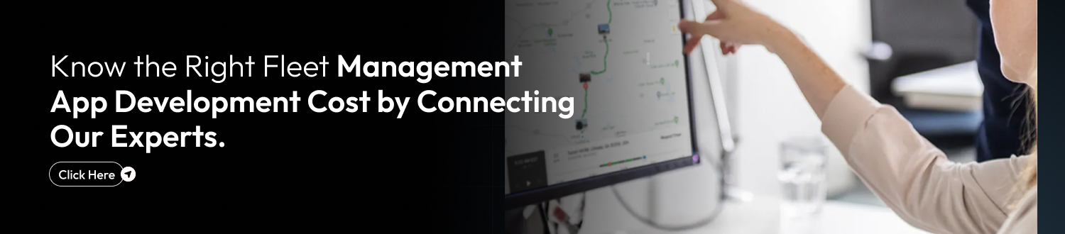 Know the Right Fleet Management App Development Cost
