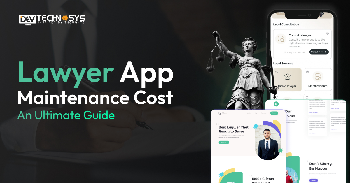 Lawyer App Maintenance Cost: An Ultimate Guide