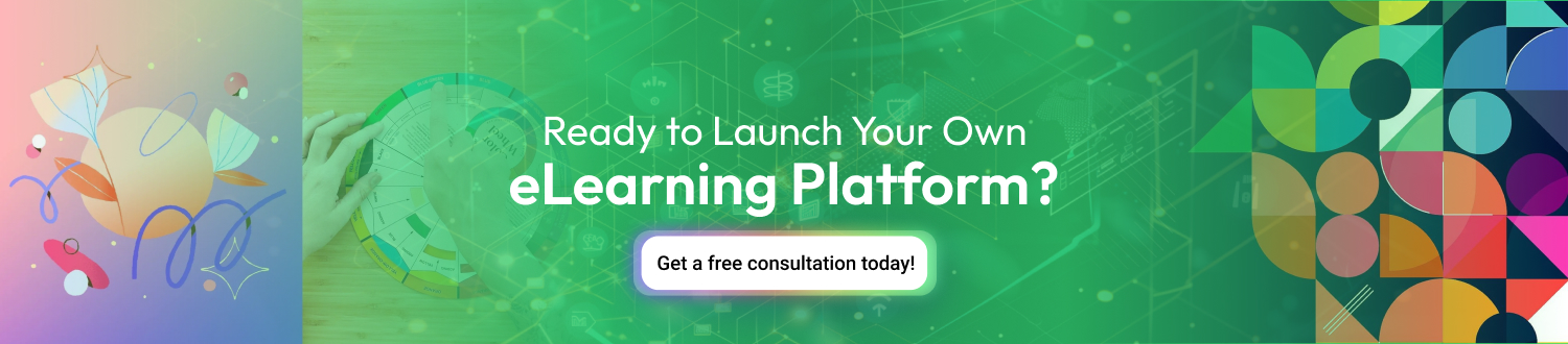Ready to Launch Your Own eLearning Platform CTA