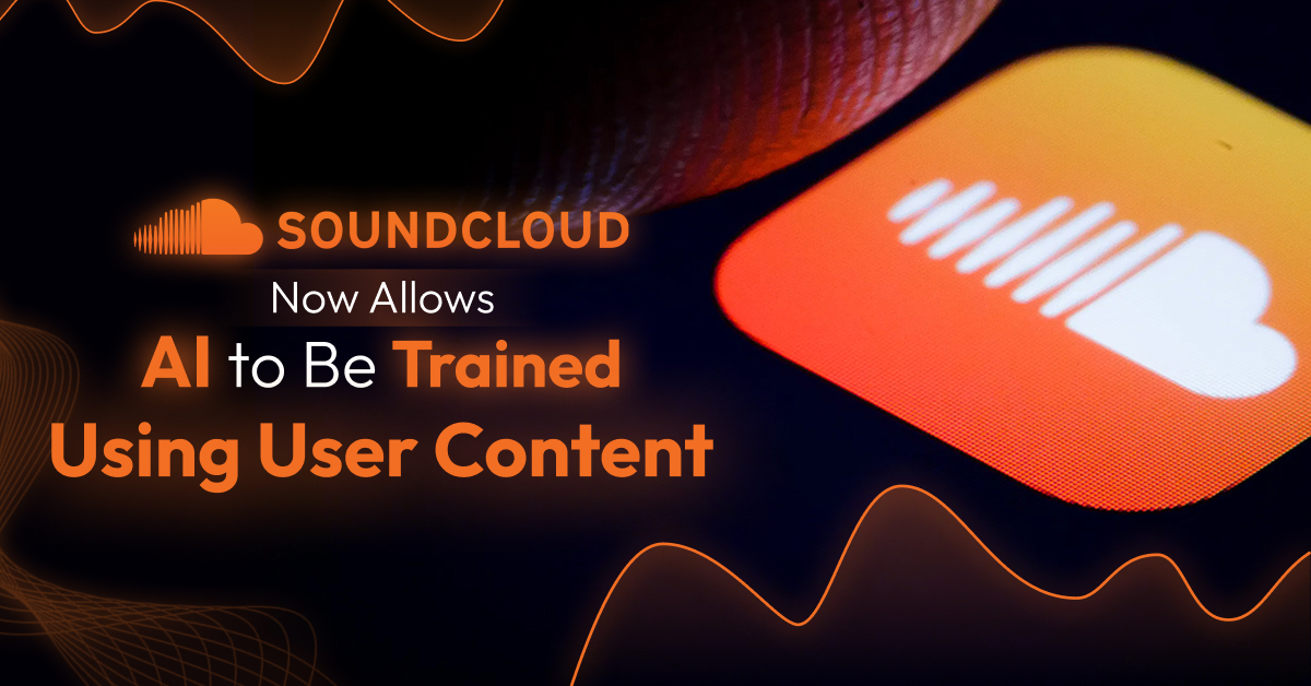 SoundCloud Now Allows AI to Be Trained Using User Content in 2025