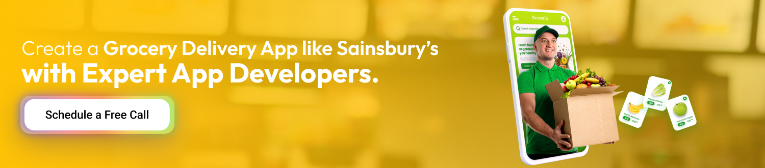 Create a grocery delivery app like Sainsbury’s