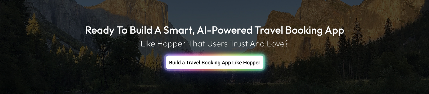 How To Build A Travel Booking App Like Hopper cta