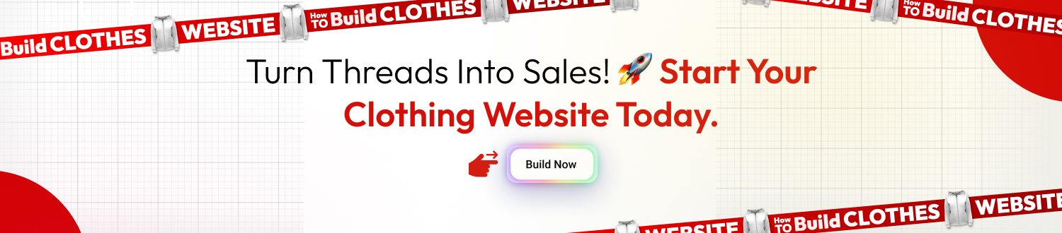 How To Build a Clothing Website cta
