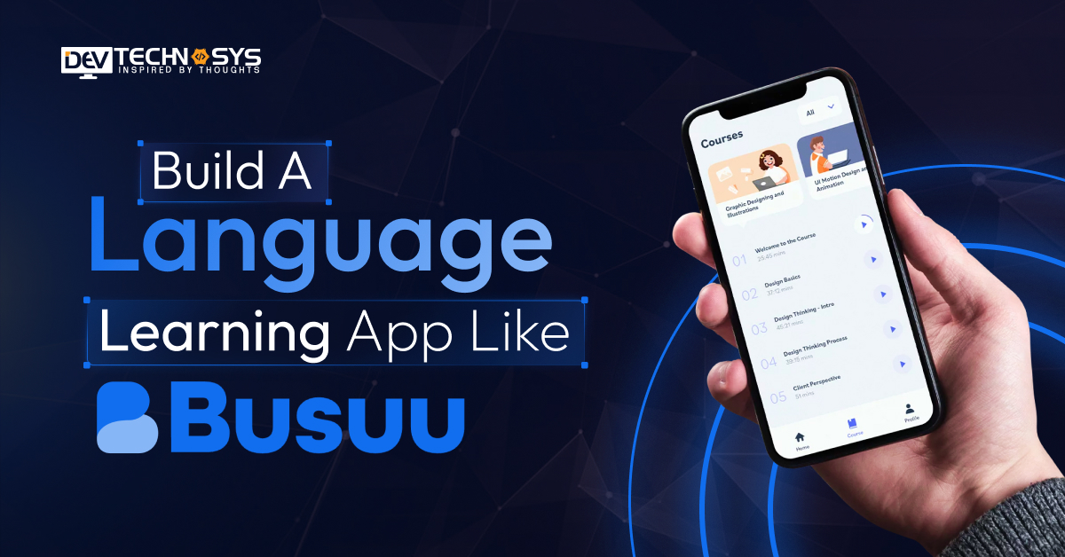 How to Build a Language Learning App Like Busuu