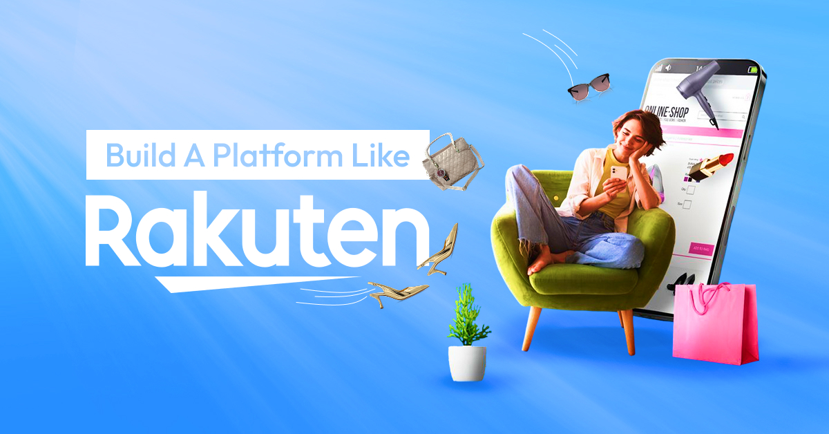 How to Build a Platform Like Rakuten