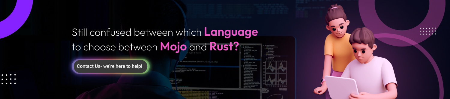 Mojo or rust cta
