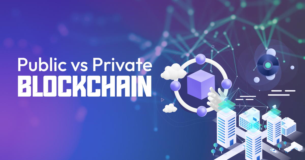 Public vs. Private Blockchain: What’s the Difference?