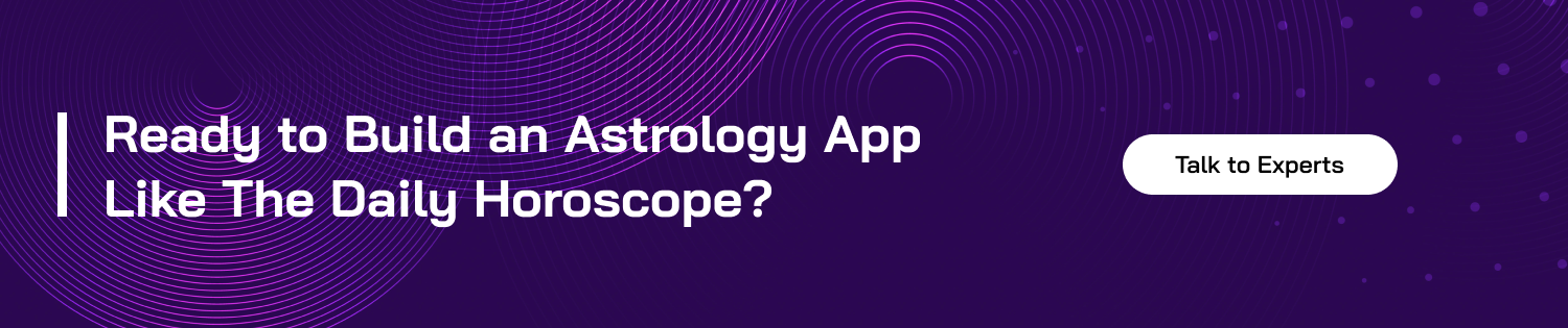 Ready to Build an Astrology App Like The Daily Horoscope CTA