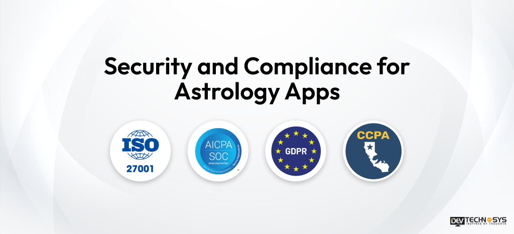 Security and Compliance for Astrology Apps