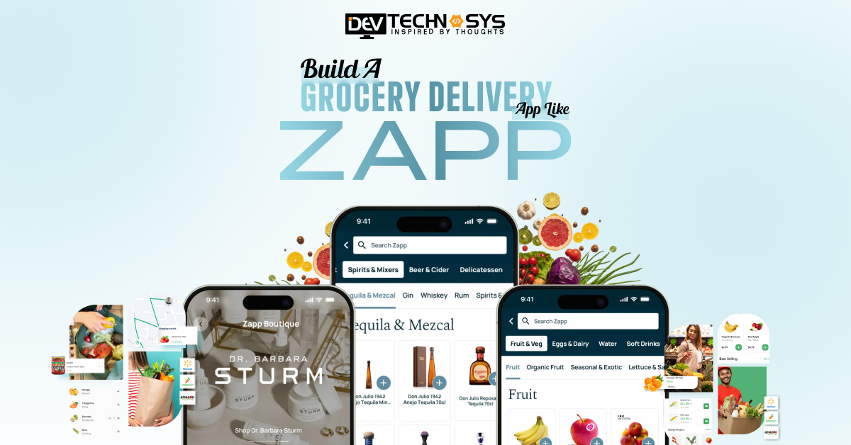 Build a Grocery Delivery App Like Zapp