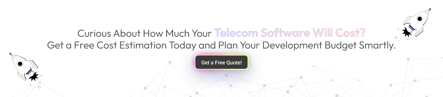 CTA 1 Telecom Software Development Cost