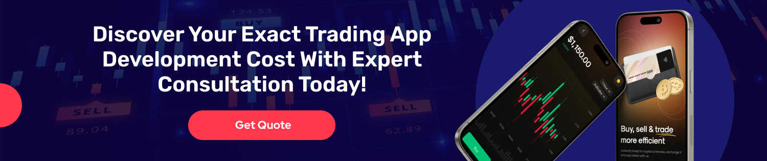 CTA 1 Trading App Development Cost