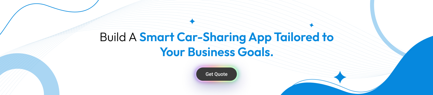 How to Develop a Car Sharing App Like SnappCar? Dev Technosys Develop a Car Sharing App Like SnappCar CTA 1