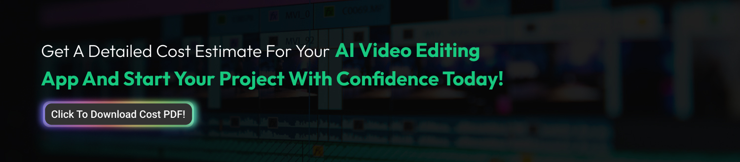Develop an AI Video Editing App CTA 1