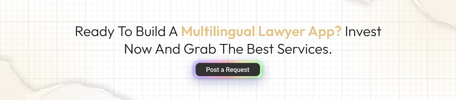 How to Build a Multilingual Lawyer App for Global Clients cta
