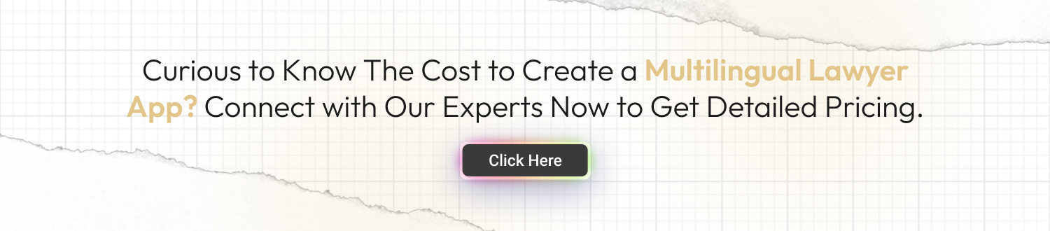 How to Build a Multilingual Lawyer App for Global Clients cta1