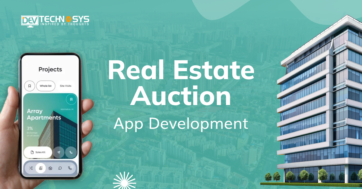Real Estate Auction App Development Features, Cost & Tech Stack Explained