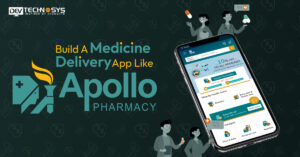 Build a Medicine Delivery App like Apollo Pharmacy