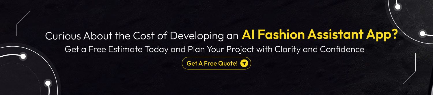 CTA 1 Develop An AI Fashion Assistant App