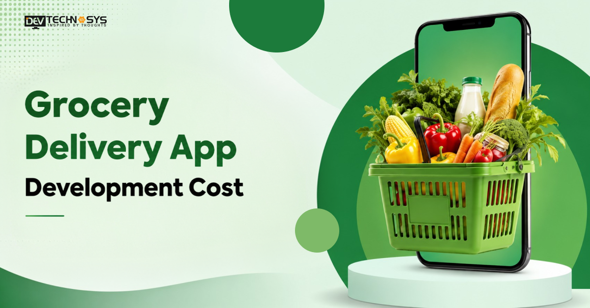 How Much Does Grocery Delivery App Development Cost?