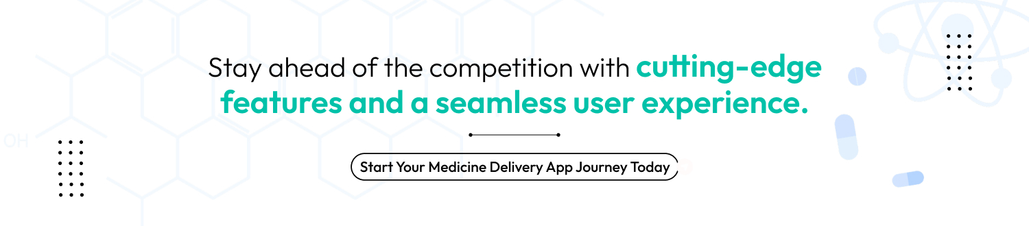 Medicine Delivery App Development Market Trends CTA